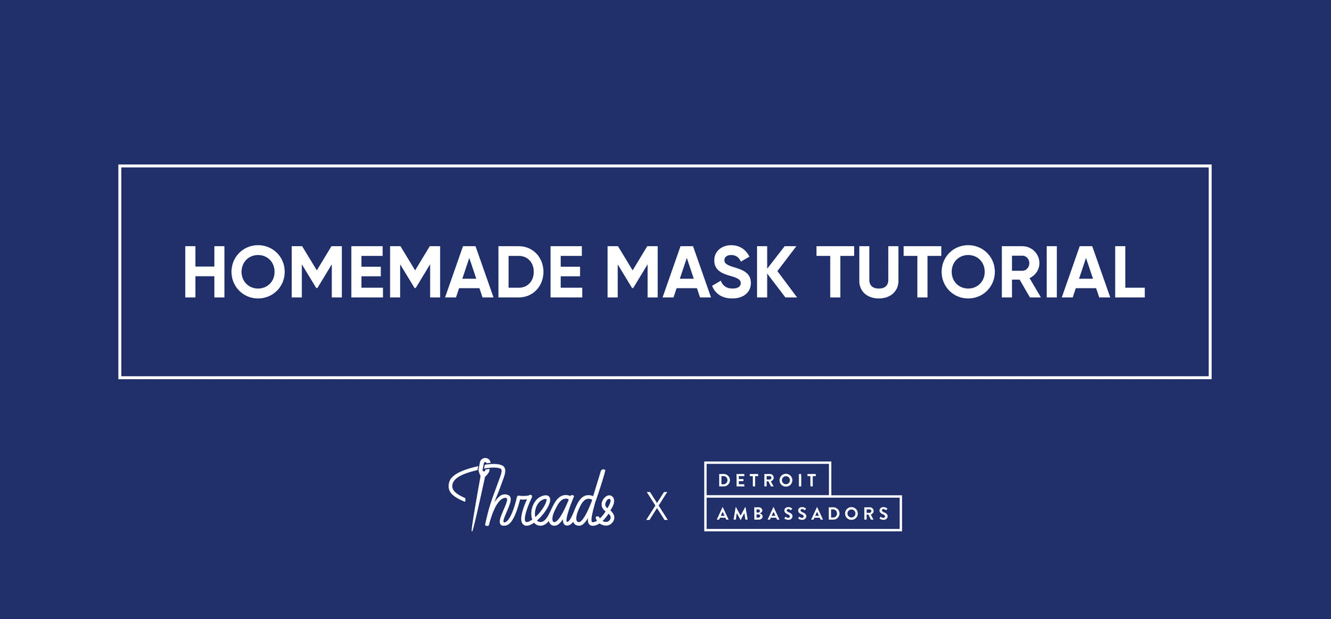 Homemade Mask Tutorial