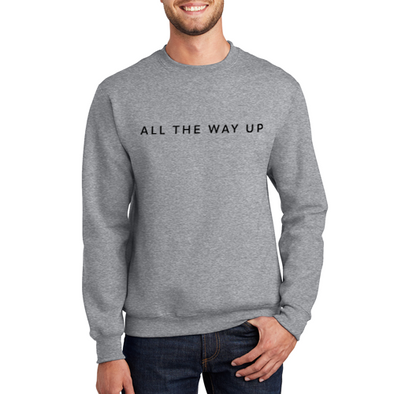 All The Way Up Rally Crew - Grey Heather
